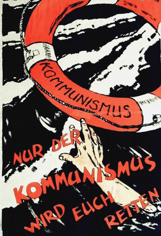 Only communism can save you. KPD propaga - Unbekannter Künstler